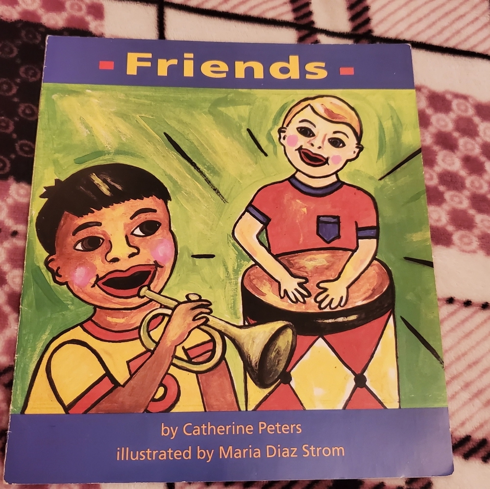 Friends by Catherine Peters  & Maria Diaz Storm